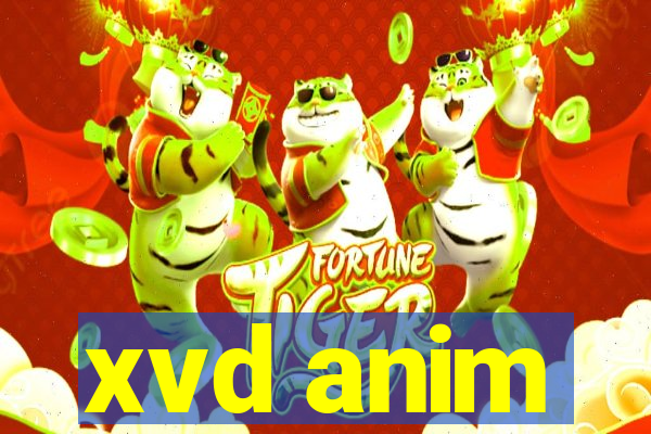 xvd anim